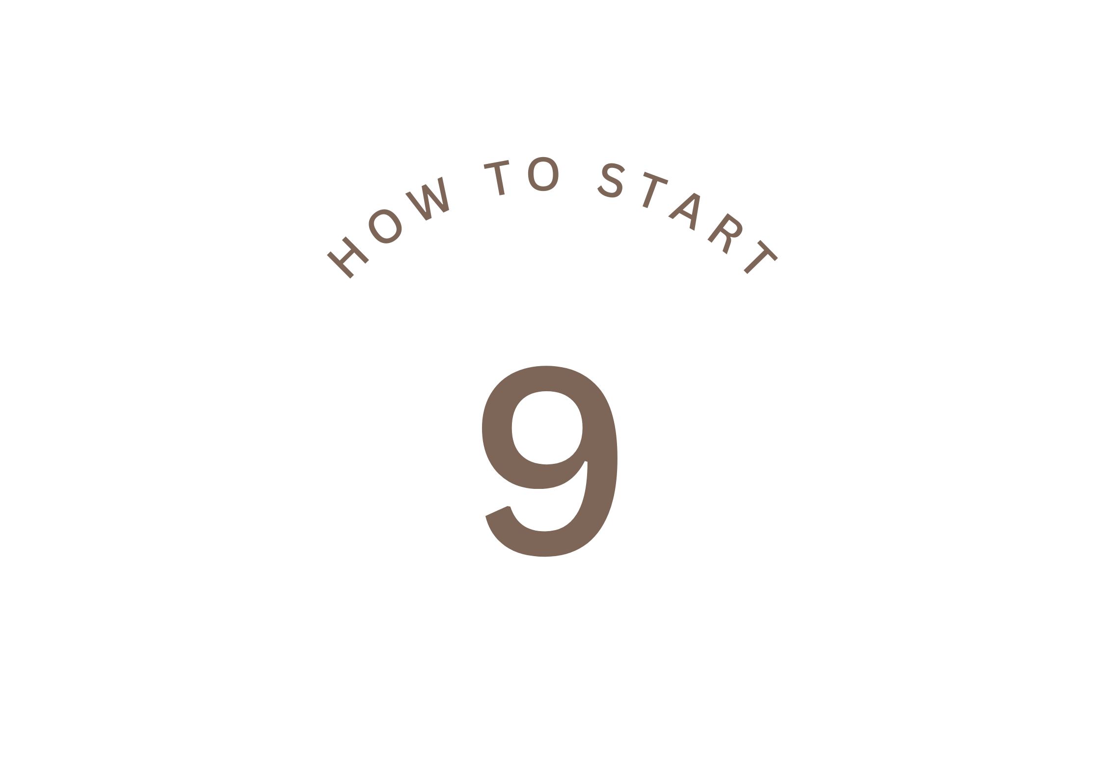 how to start 9